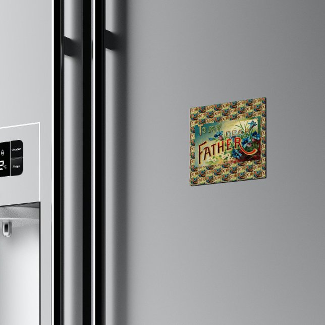 Vintage To My Dear Father Pattern Kitchen Magnet (Creator Uploaded)