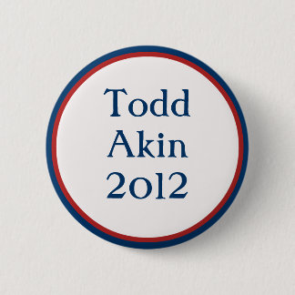 Vintage Todd Akin Button