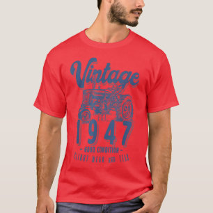 Vintage Tractor Farmer Birthday Born In 1947 & Est T-Shirt