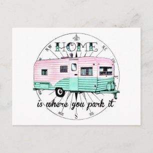 Vintage Trailer - Home is where you park it Postcard