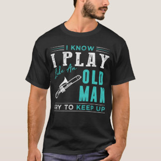 Vintage Trombone Virtuoso: Keep Up with My Hilario T-Shirt