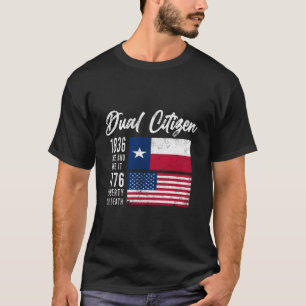 Vintage True Texan Dual Citizen Love Texas And Ame T-Shirt