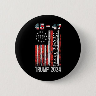 Vintage Trump 2024 45-47 Us Flag We The People Vot 6 Cm Round Badge
