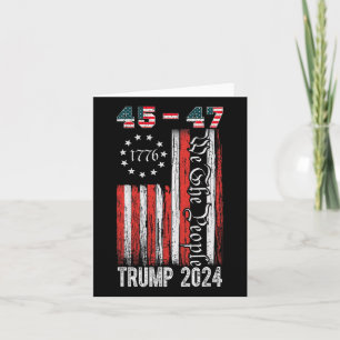 Vintage Trump 2024 45-47 Us Flag We The People Vot Card