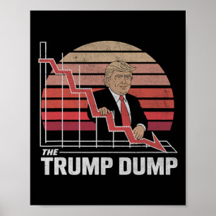 Vintage Trump Dump Anti Trump Stock Market Crash P Poster