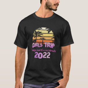 Vintage TURKS AND CAICOS ISLANDS All GIRLS TRIP 20 T-Shirt