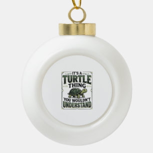 Vintage Turtle Thing Funny Turtle Lover Shirt_1 Ceramic Ball Christmas Ornament
