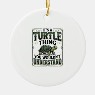 Vintage Turtle Thing Funny Turtle Lover Shirt_1 Ceramic Ornament