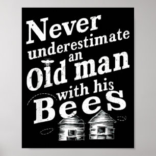 Vintage Underestimate An Old Man Beekeeper Hive Poster