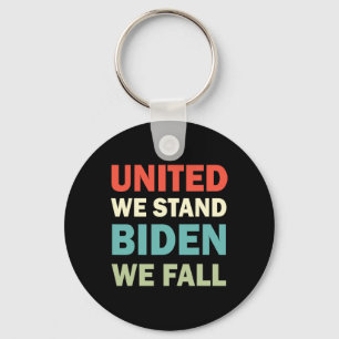 Vintage United-We-Stand-Biden-We-Fall Joe Biden-Tr Key Ring