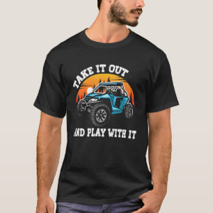 Vintage Utv Take It Out Play With It Offroad SxS M T-Shirt