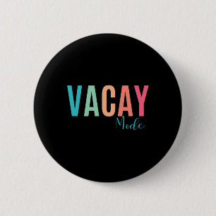 Vintage Vacay Mode For Camping Family Vacations In 6 Cm Round Badge