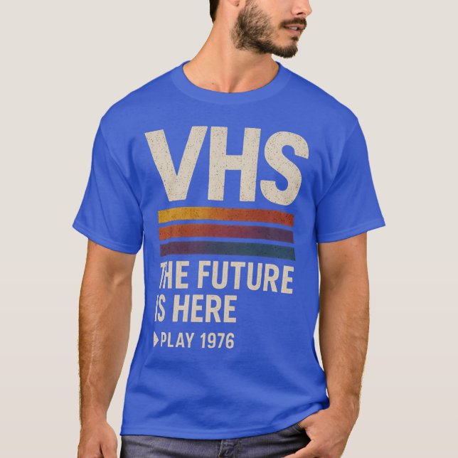 Vintage VHS - The Future Is Here T-Shirt (Front)