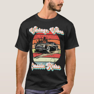 Vintage Vibes, Classic Rides T-Shirt