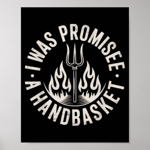 Vintage Was Promised A Handbasket Dark Humour Quot Poster
