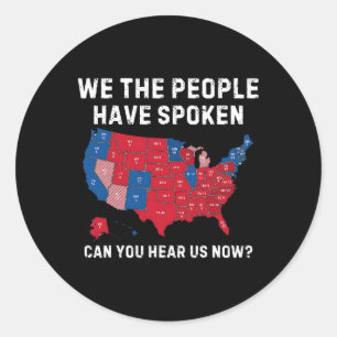 Vintage We The People Have Spoken Can You Hear Us Classic Round Sticker