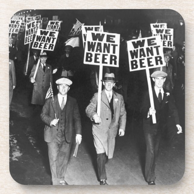 Vintage We Want Beer Prohibition Protest Coaster (Front)