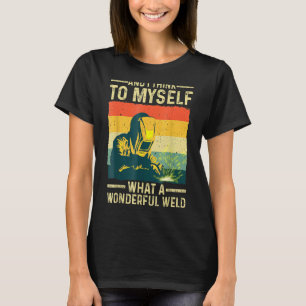 Vintage Welding For Men Dad Blacksmith Worker 1 T-Shirt