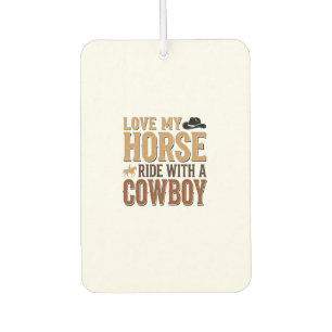 Vintage Western Horse and Cowboy Quote Shirt Desig Car Air Freshener