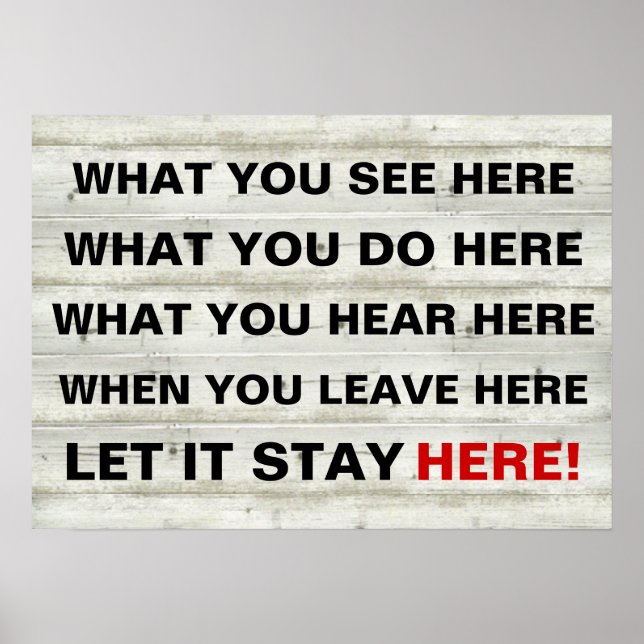 Vintage What you see here, what you do here, what Poster (Front)