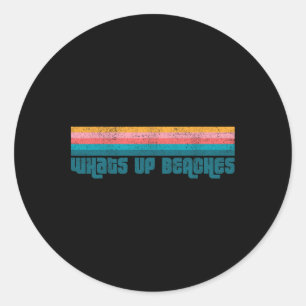 Vintage What's Up Beaches Beach Summer Retro Women Classic Round Sticker