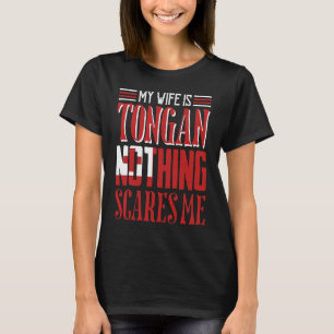 Vintage Wife Is Tongan Nothing Scares Me Proud Ton T-Shirt