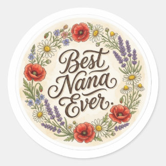 Vintage Wildflower Best Nana Ever Floral Gift Sti Classic Round Sticker