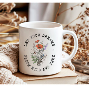 Vintage Wildflowers Inspirational Floral Quote Coffee Mug
