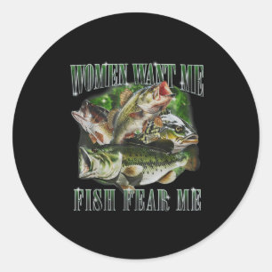 Vintage Women Want Me Fish B Fear Me Funny Lover F Classic Round Sticker