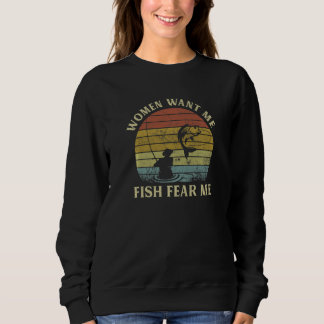 Vintage Women Want Me Fish Fear Me  Fishing Fisher Sweatshirt