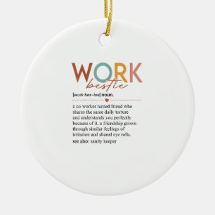 Vintage Work Bestie Definition Teachers Nurses Bos Ceramic Ornament