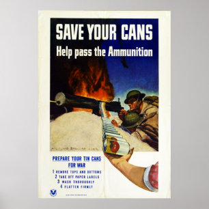 Vintage World War I Save Your Cans Ammunition Poster