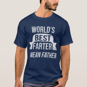 Vintage World's Best Farter I mean Father's Day T-Shirt