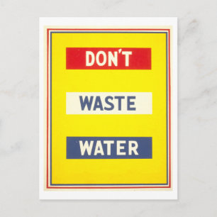 Vintage WPA Wartime Poster: Don't Waste Water Postcard