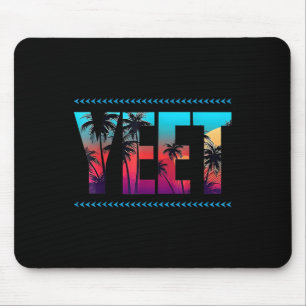 Vintage Yeet Apparel Saying For All - Men Women &a Mouse Pad