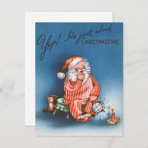 Vintage Yep Almost Christmas Time Santa  Holiday Card