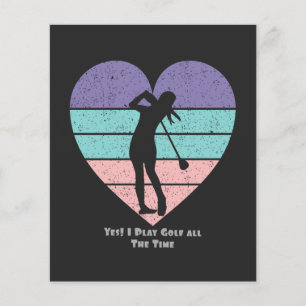 vintage yes I play golf all the time saying quote Flyer