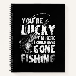 Vintage You Lucky Could Gone Fishing Lover Gift Notebook