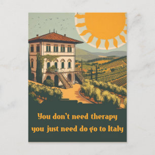 Vintage   you need to go to Italy Postcard