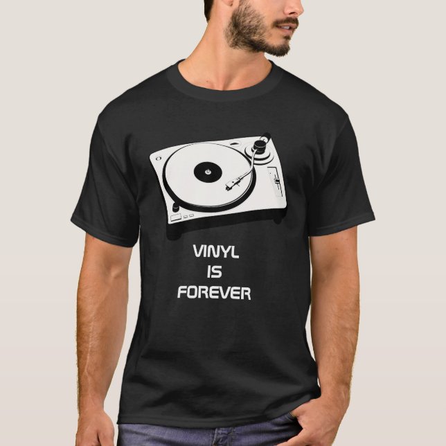 Vinyl is forever shirt (Front)