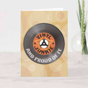 Vinyl Junkie - And Proud of It Card
