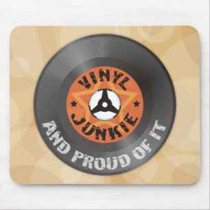 Vinyl Junkie - And Proud of It Mouse Pad
