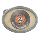 Vinyl Junkie - And Proud of It oval belt buckle