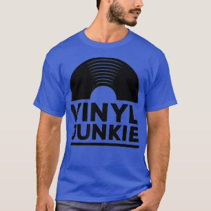 Vinyl Junkie Tee Retro Old School Music DJ