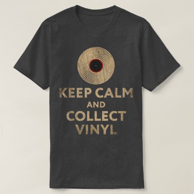 Vinyl Record Collector Keep Calm Crate Digger Musi T-Shirt (Design Front)