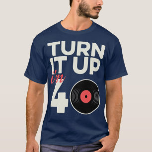 Vinyl Record Player 40th Birthday Vinyl T-Shirt