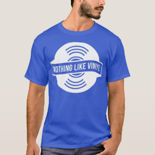 Vinyl Record Vintage Retro DJ Quote Turntable T-Shirt