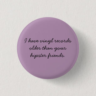 vinyl records are cool 3 cm round badge