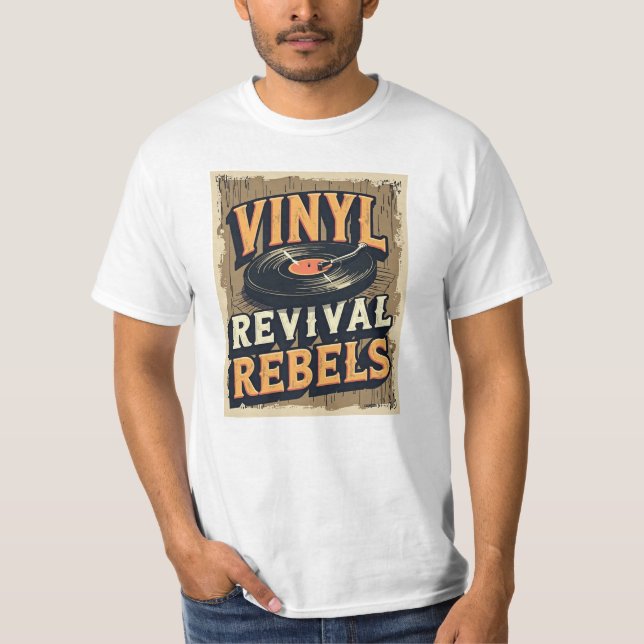 Vinyl Revival Rebels – Retro Music Lover T-Shirt (Front)