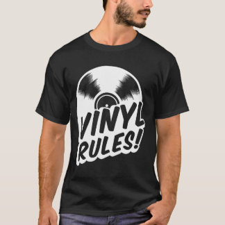 vinyl rules T-Shirt
